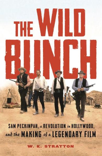 Lone Star Review: The Wild Bunch by W.K. Stratton | Lone Star
